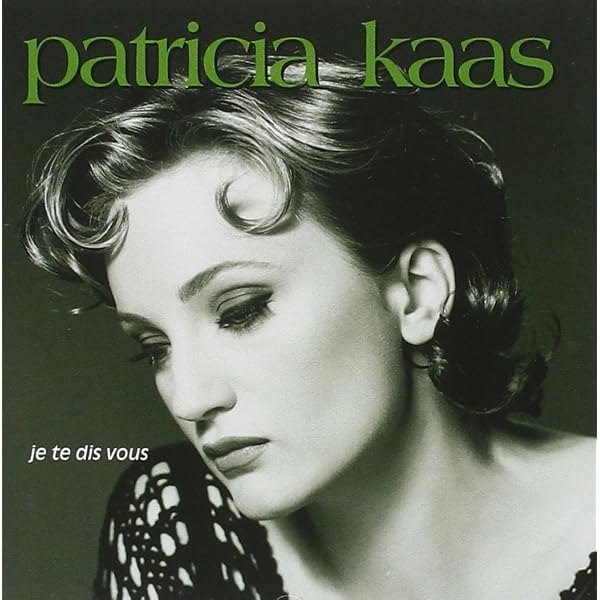 Mademoiselle Chante…: Kaas, Patricia: Amazon.fr: CD et Vinyles}